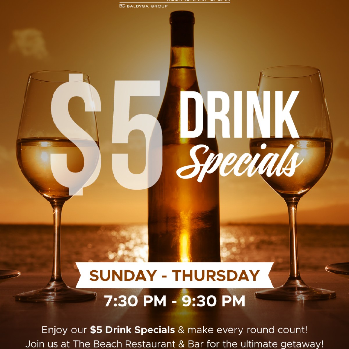 $5 drink specials ad with sunset, wine glasses, and bottle at The Beach Restaurant & Bar, 7:30-9:30 PM, Sun-Thu.