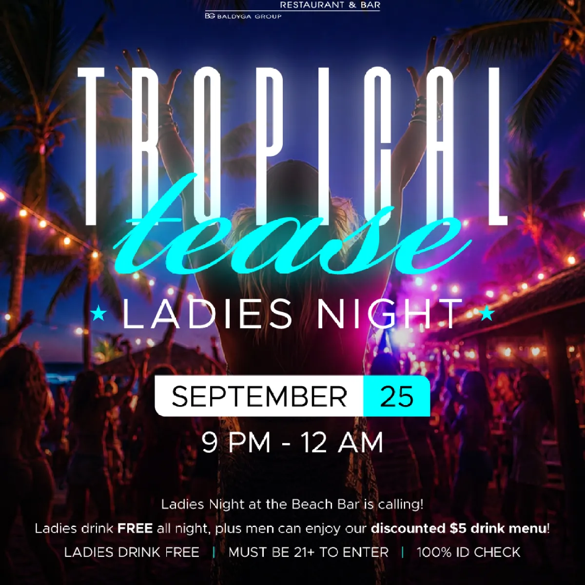 Tropical Tease Ladies Night poster with date, time, and event details.